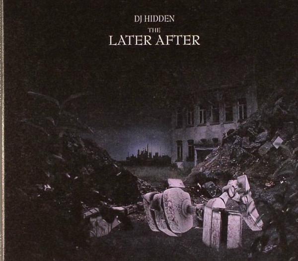 DJ Hidden - The Later After