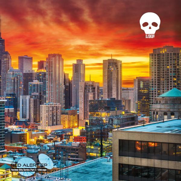 DJ Skull - Red Alert EP (Techno City Series Part 2 / Chicago)