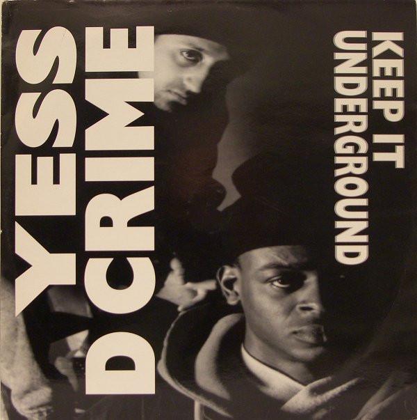 DJ Yess, D-Crime - Keep It Underground