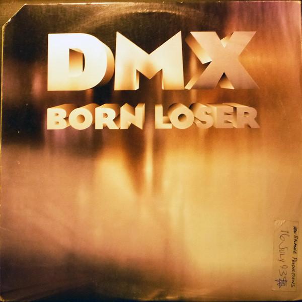 DMX - Born Loser