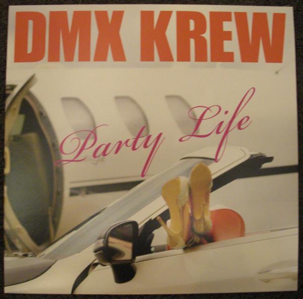 DMX Krew - Party Life