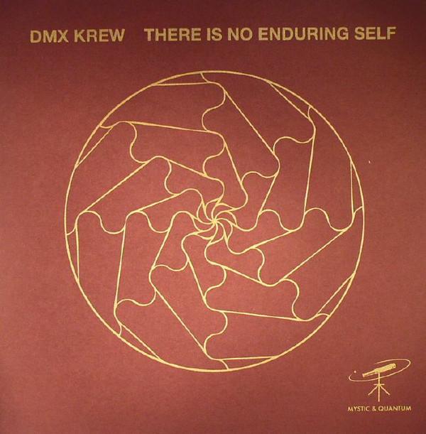DMX Krew - There Is No Enduring Self