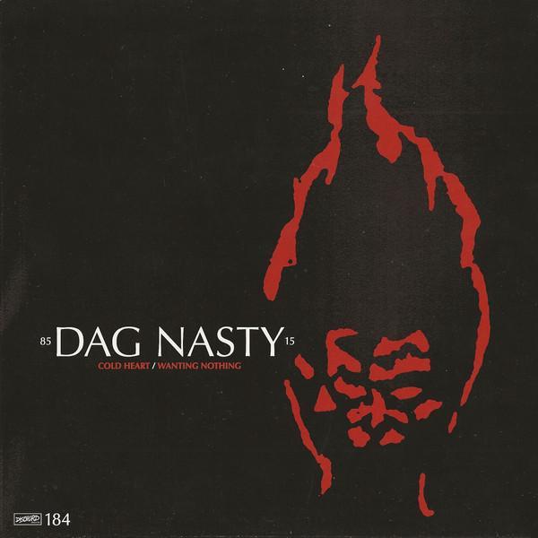 Dag Nasty - Cold Heart / Wanting Nothing