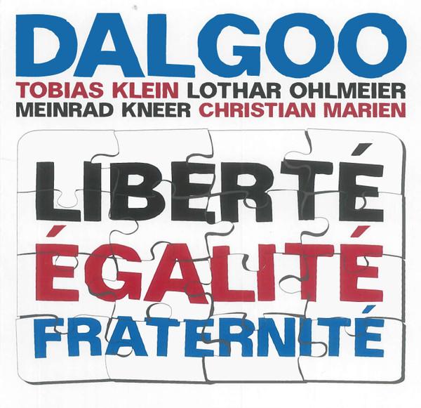 Dalgoo - Liberté Égalité Fraternité