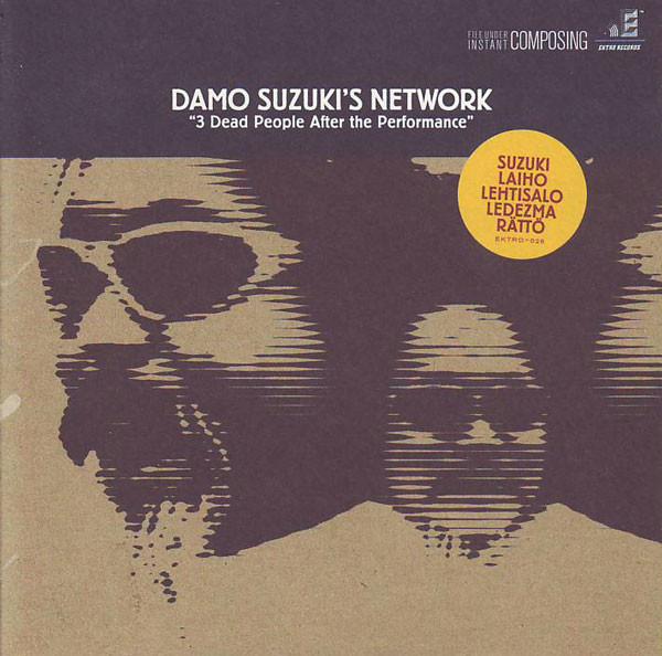 Damo Suzuki's Network - 3 Dead People After The Performance
