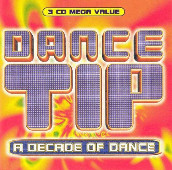  - Dance Tip: A Decade Of Dance
