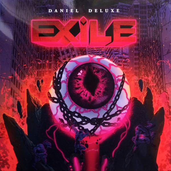 Daniel Deluxe - Exile