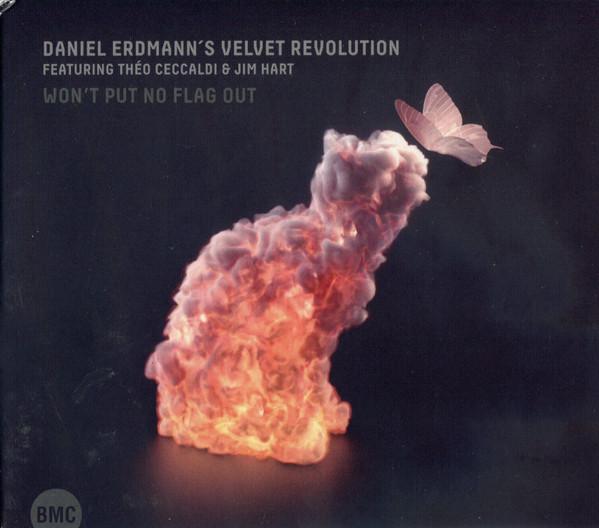 Daniel Erdmann's Velvet Revolution, Théo Ceccaldi, Jim Hart - Won't Put No Flag Out