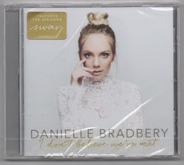 Danielle Bradbery - I Don't Believe We've Met