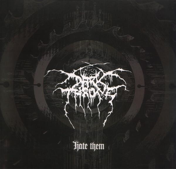 Darkthrone - Hate Them