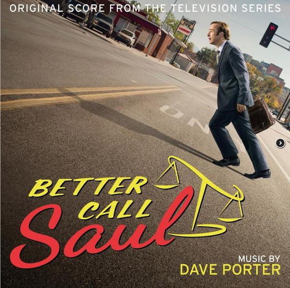 Dave Porter (5) - Better Call Saul (Original Score From The Television Series 1 & 2)