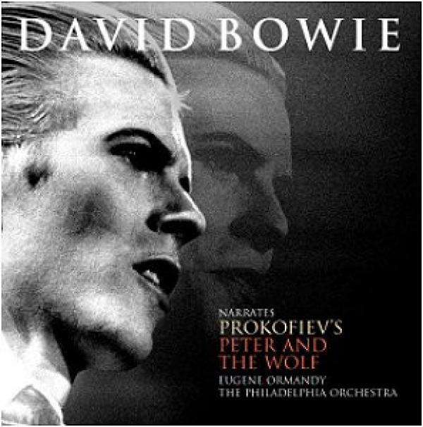 David Bowie, Sergei Prokofiev, Eugene Ormandy, The Philadelphia Orchestra - Peter And The Wolf