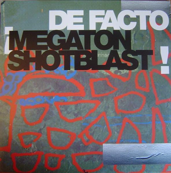 De Facto (2) - Megaton Shotblast