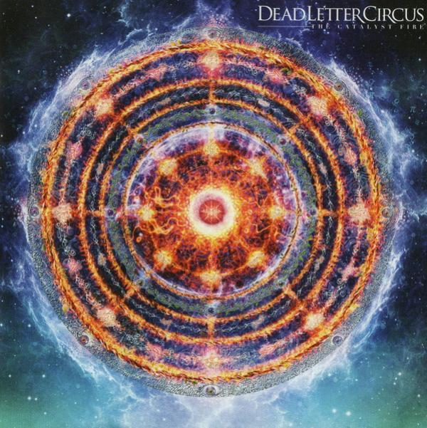 Dead Letter Circus - The Catalyst Fire