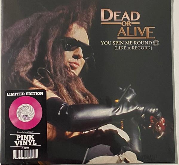 Dead Or Alive - You Spin Me Round (Like A Record)