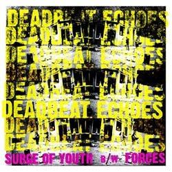 Deadbeat Echoes - Surge Of Youth / Forces