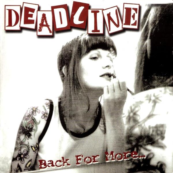 Deadline (10) - Back For More...