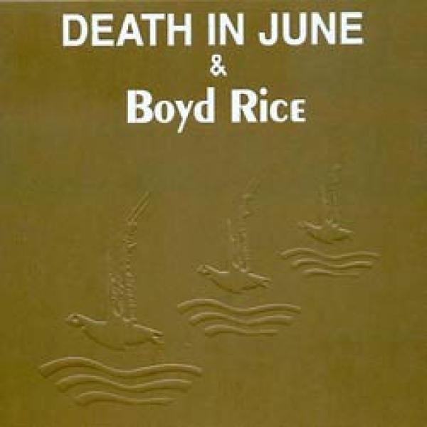 Death In June, Boyd Rice - Alarm Agents