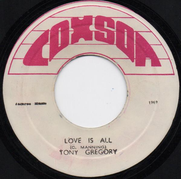 Delroy Wilson, Carlton And The Shoes - Love Is All / I'll Change My Style