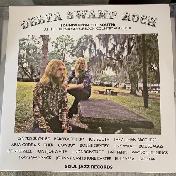  - Delta Swamp Rock (Sounds From The South: At The Crossroads Of Rock, Country And Soul)