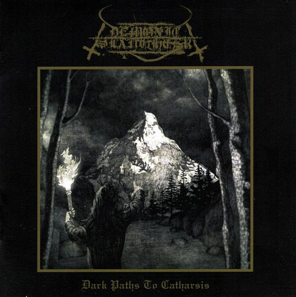 Demonic Slaughter - Dark Paths To Catharsis