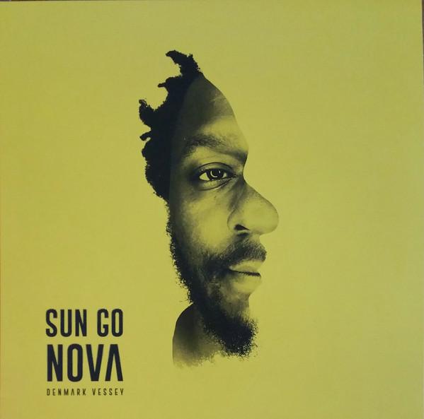 Denmark Vessey - Sun Go Nova