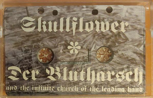 Der Blutharsch And The Infinite Church Of The Leading Hand, Skullflower - A Collaboration