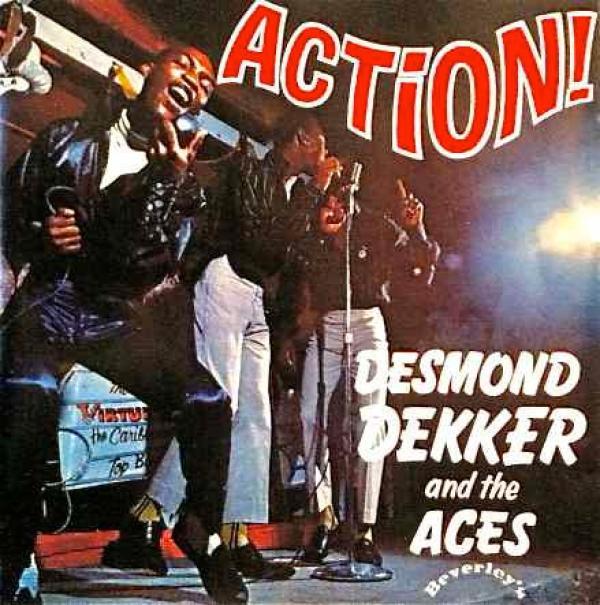 Desmond Dekker & The Aces - Action!