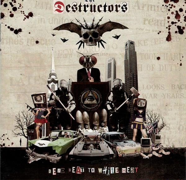 Destructors - Dead Beat To White Heat