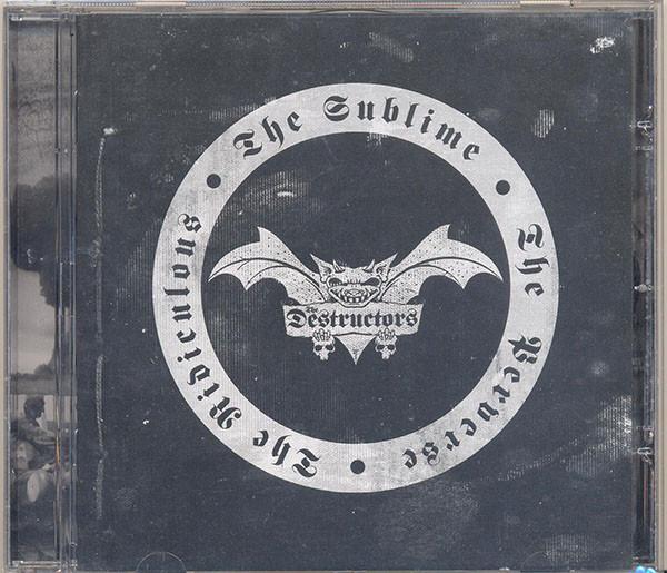 Destructors - The Sublime, The Perverse, The Ridiculous