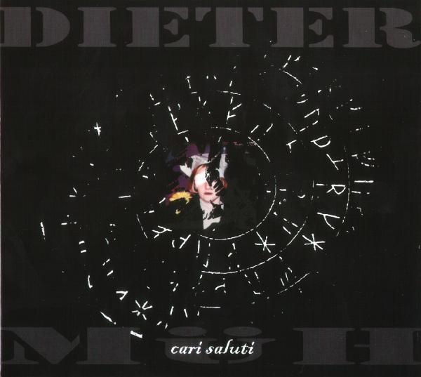 Dieter Müh - Cari Saluti
