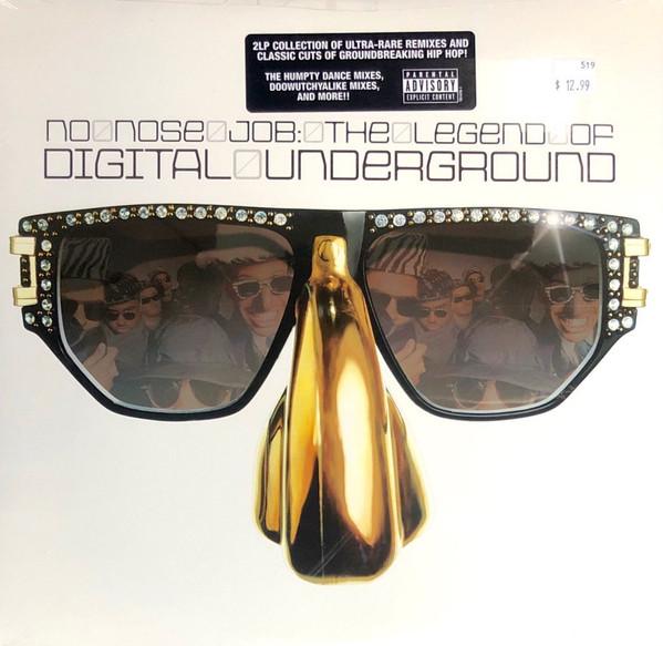 Digital Underground - No Nose Job: The Legend Of Digital Underground