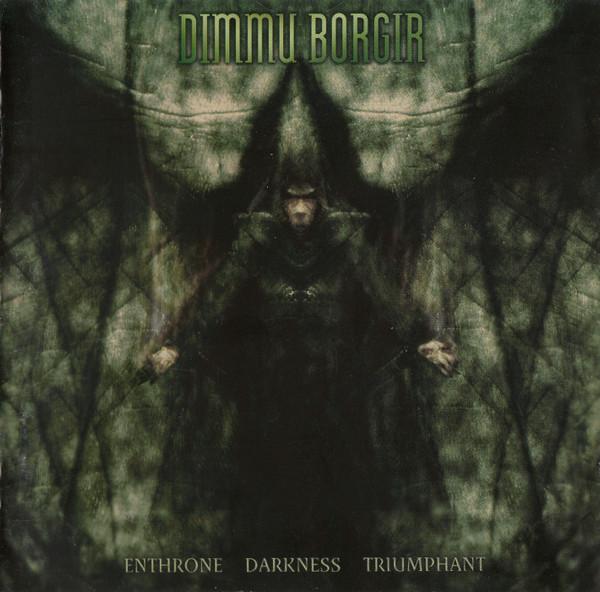 Dimmu Borgir - Enthrone Darkness Triumphant