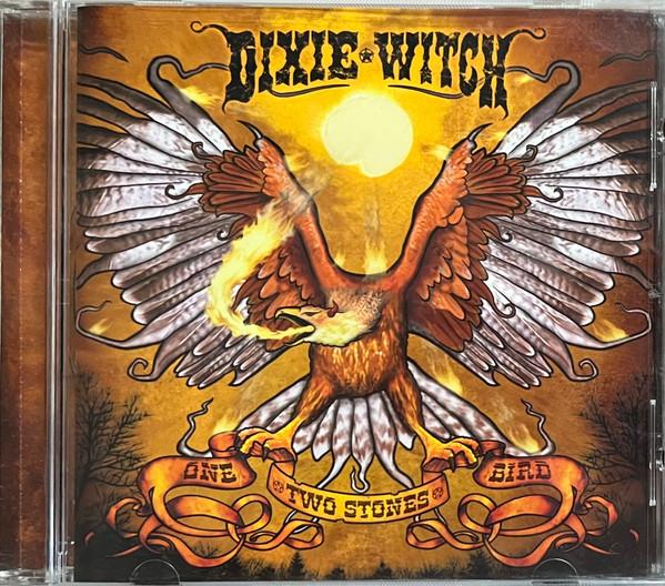 Dixie Witch - One Bird Two Stones
