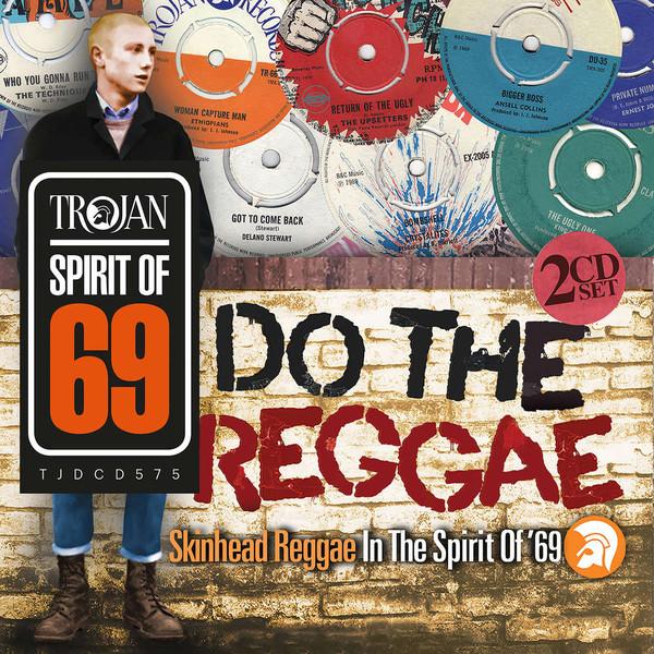  - Do The Reggae: Skinhead Reggae In The Spirit Of '69