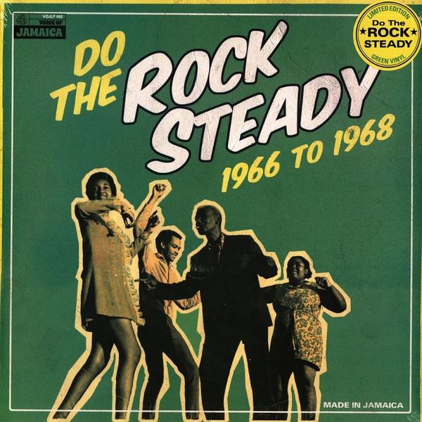  - Do The Rock Steady 1966 To 1968