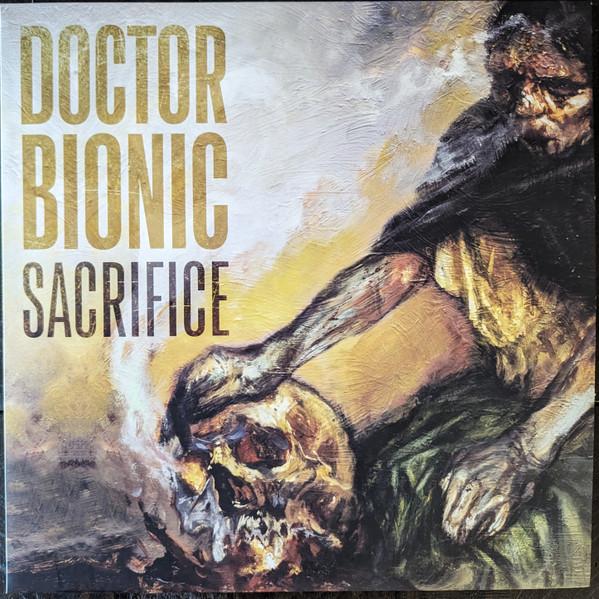 Doctor Bionic - Sacrifice