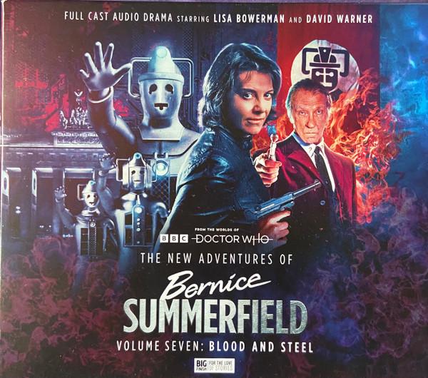 Doctor Who, Bernice Summerfield - The New Adventures Of Bernice Summerfield Volume Seven: Blood And Steel
