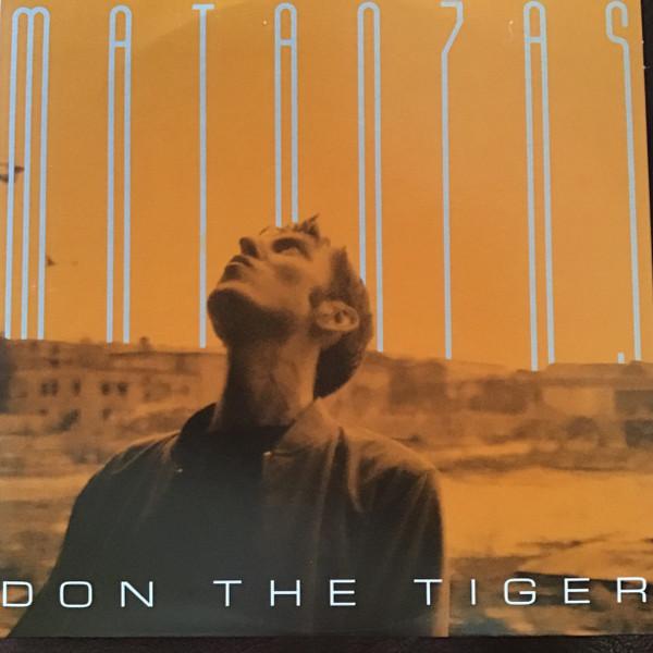 Don The Tiger - Matanzas