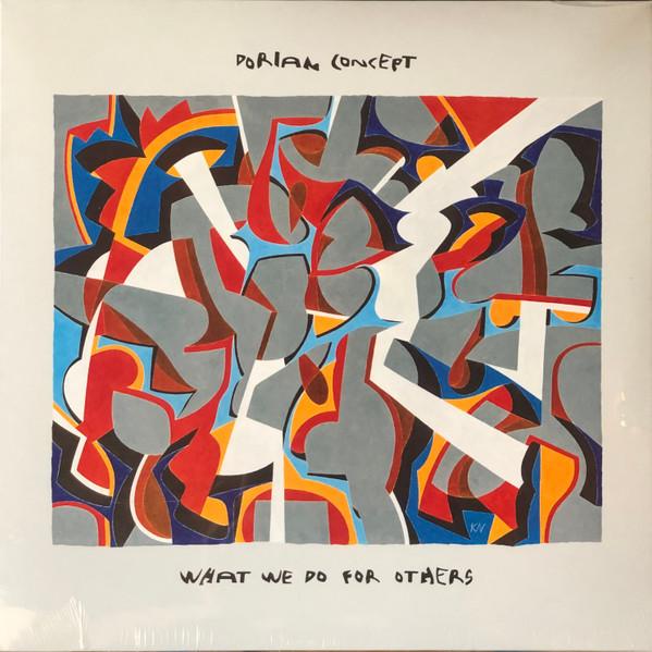 Dorian Concept - What We Do For Others