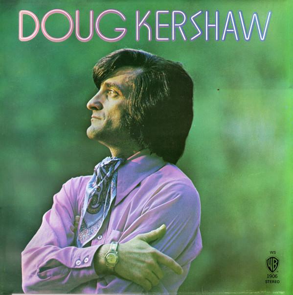 Doug Kershaw - Doug Kershaw