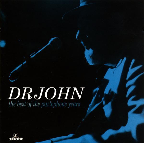 Dr. John - The Best Of The Parlophone Years