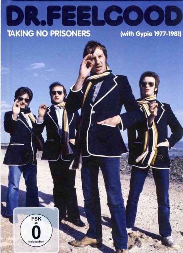 Dr. Feelgood - Taking No Prisoners (With Gypie 1977-1981)