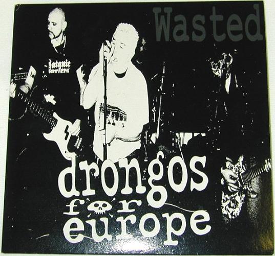 Drongos For Europe - Wasted EP