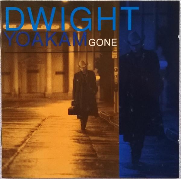 Dwight Yoakam - Gone