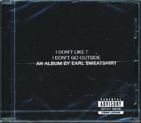 Earl Sweatshirt - I Don't Like Shit, I Don't Go Outside (An Album By Earl Sweatshirt)