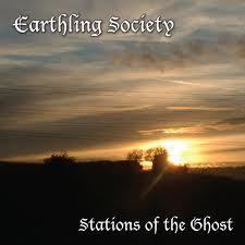 Earthling Society - Stations Of The Ghost