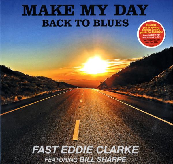 Eddie Clarke - Make My Day - Back To The Blues