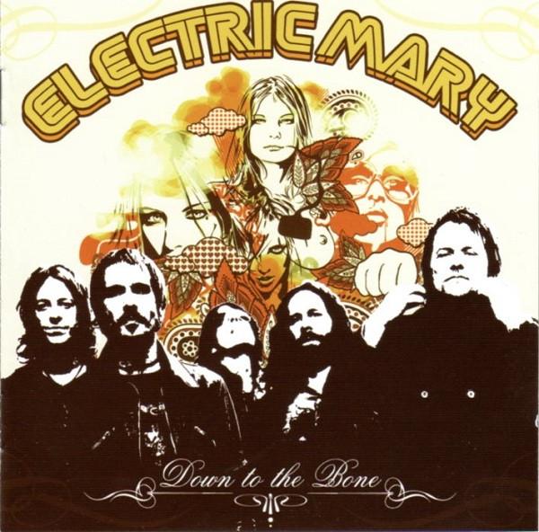 Electric Mary - Down To The Bone