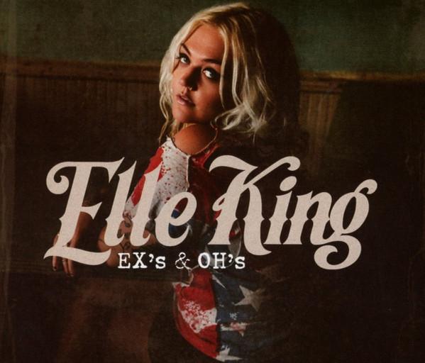 Elle King - Ex's & Oh's
